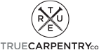 True Carpentry